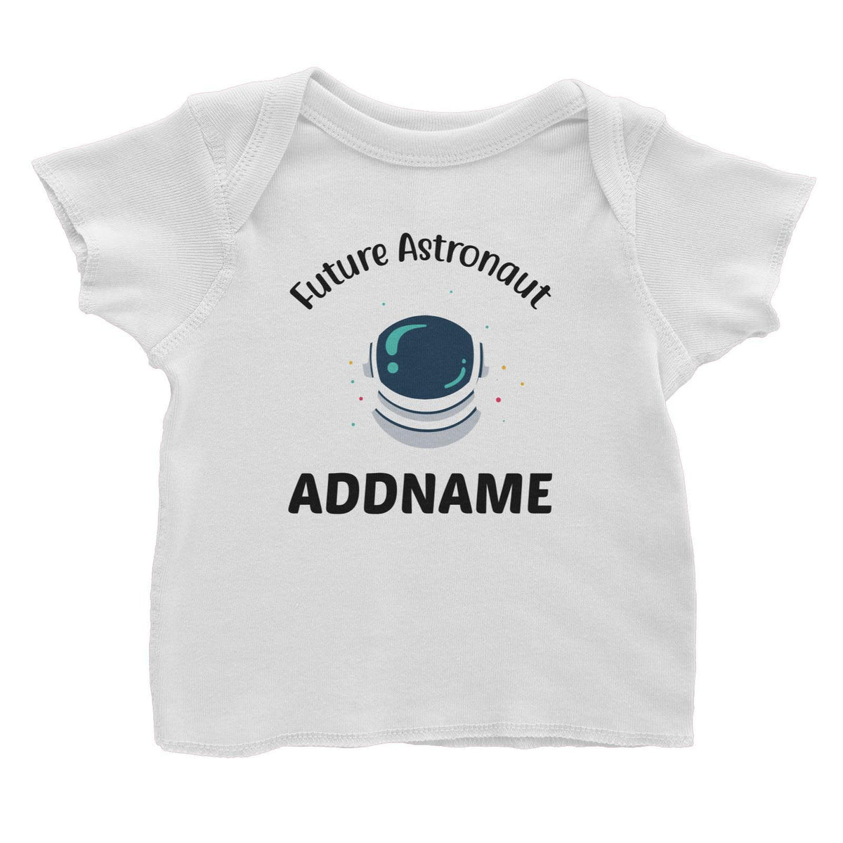 Future Astronaut Addname Baby T-Shirt