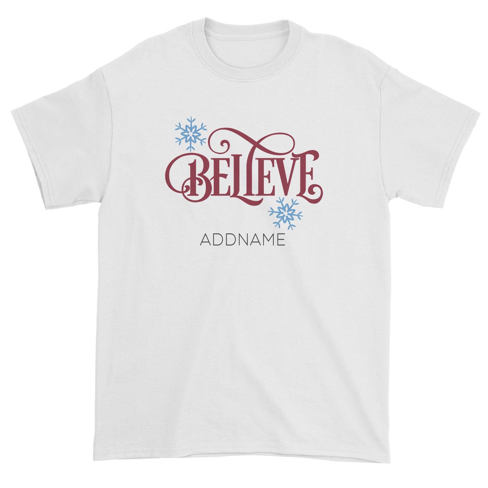Xmas Believe with Snowflakes Unisex T-Shirt