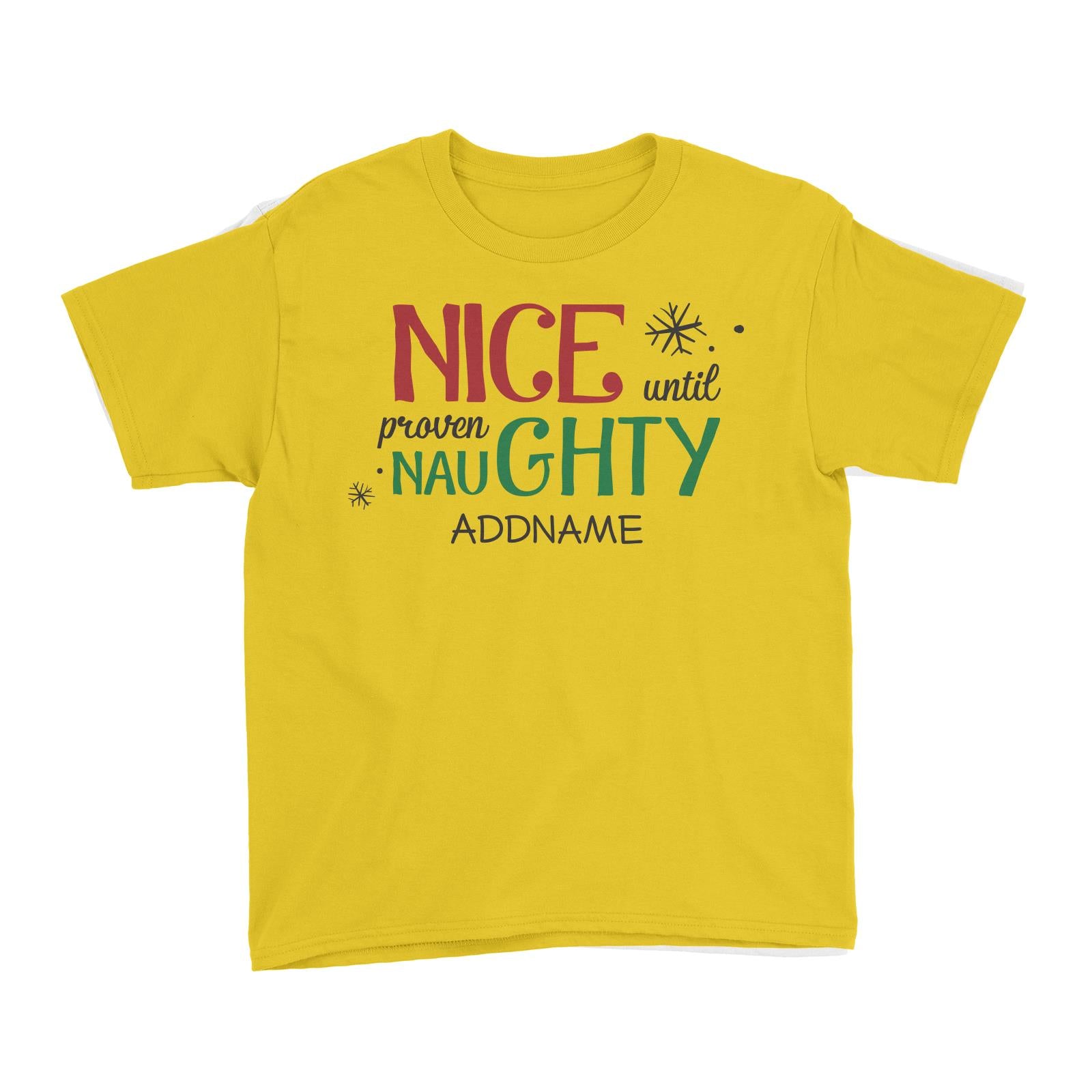Xmas Nice until Proven Naughty Kid's T-Shirt